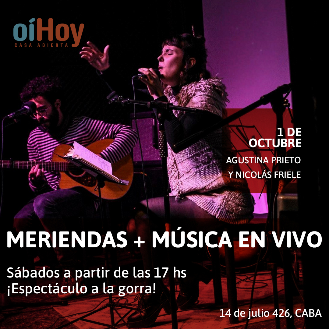 MERIENDAS + MÚSICA EN VIVO 13 - OiHoy Casa Abierta