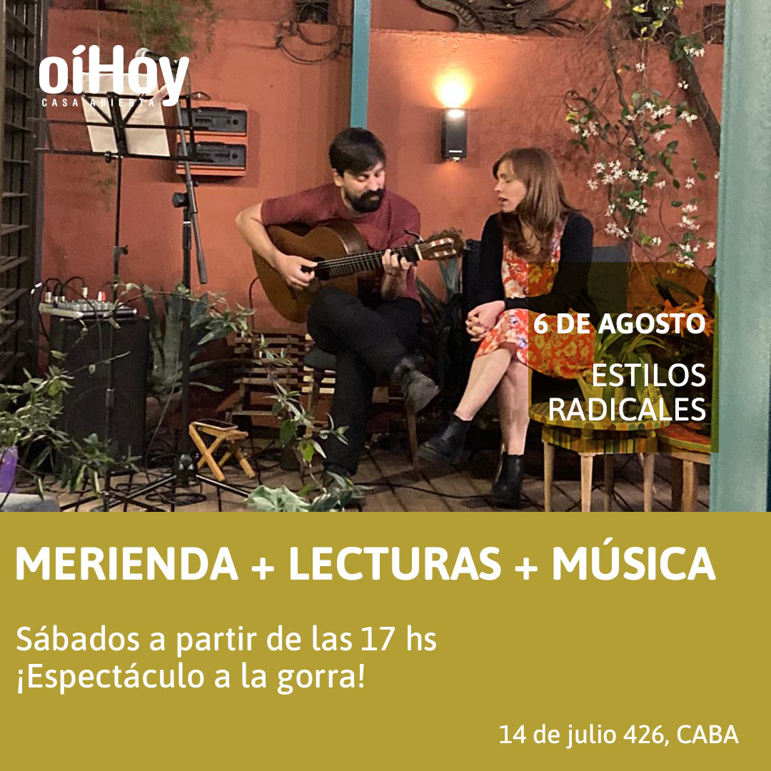 MERIENDA + LECTURA + MÚSICA EN VIVO 13 - OiHoy Casa Abierta