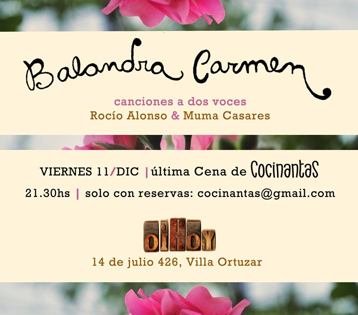 ULTIMA Cena de Cocinantas + Canciones a dos voces BALANDRA CARMEN 13 - OiHoy Casa Abierta