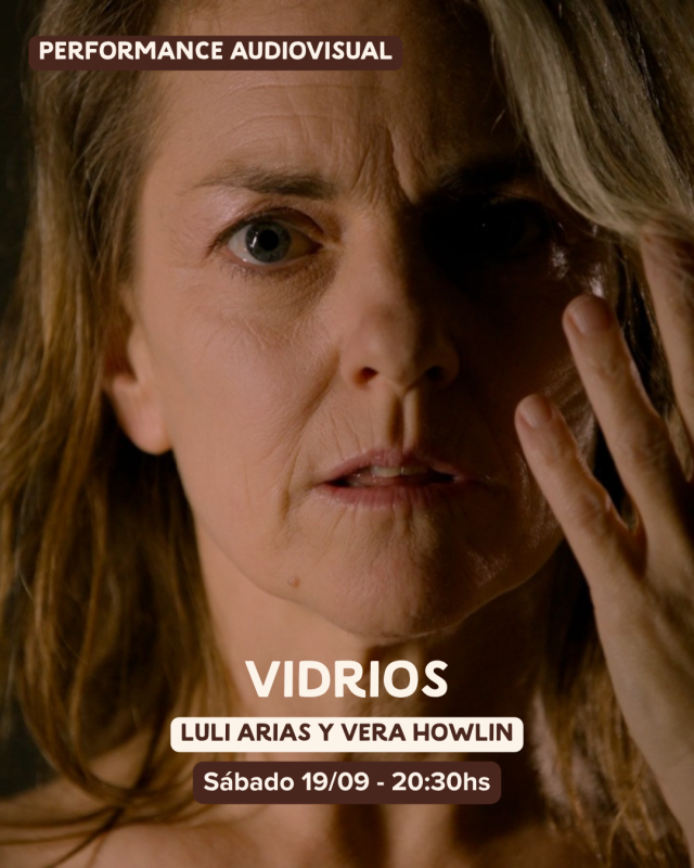 Vidrios, performance audiovisual 57 - OíHoy