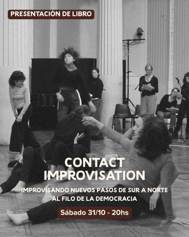 Presentación "CONTACT IMPROVISATION Improvisando nuevos pasos de Sur a Norte al filo de la democracia" 122 - OíHoy Presentación "CONTACT IMPROVISATION Improvisando nuevos pasos de Sur a Norte al filo de la democracia" 121 - OíHoy