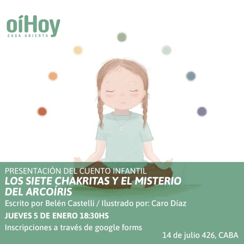 Presentación del libro: LOS SIETE CHAKRITAS Y EL MISTERIO DEL ARCOÍRIS 141 - OiHoy Casa Abierta